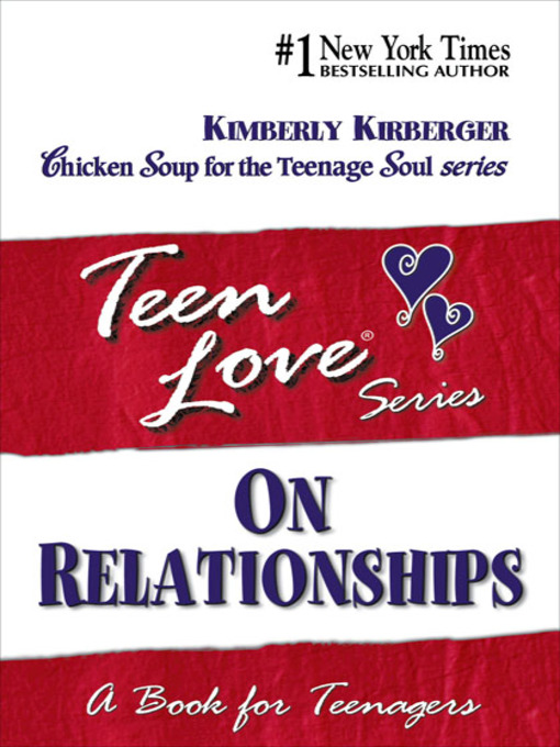 Title details for Teen Love: On Relationships by Kimberly Kirberger - Available